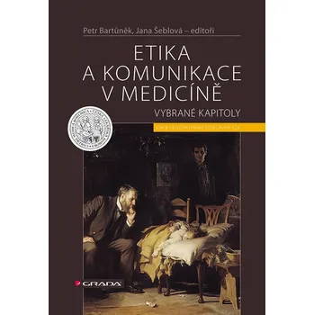 Etika a komunikace v medicíně