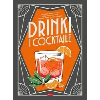Drinki i cocktaile - praca zbiorowa
