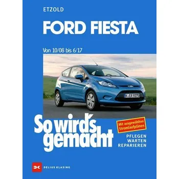 Ford Fiesta von 10/08 bis 6/17 - Etzold, Rüdiger