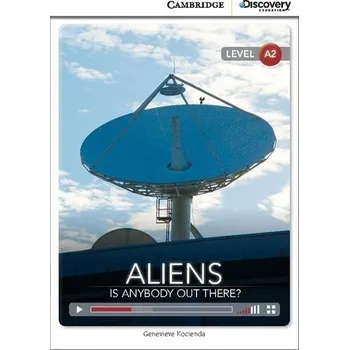 Cizí jazyk Aliens: Is Anybody Out There? Low Intermediate Book with Online Access