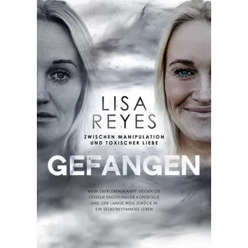 Osobní rozvoj Gefangen - Zwischen Manipulation und toxischer Liebe - Reyes, Lisa