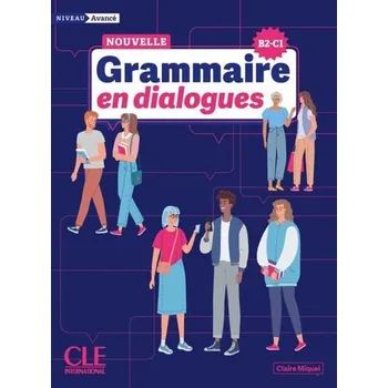 Učebnice Grammaire en dialogues niveau avance + online - Claire Miquel