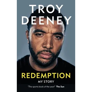 Literární biografie Troy Deeney: Redemption - Deeney, Troy [EN] (2022, Taschenbuch, Octopus Publishing Group)