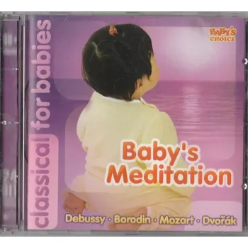 Zahraniční hudba CD Baby´s Meditation Classical Hits - Baby´s Choice
