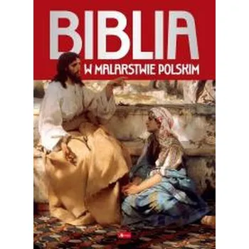 Biblia w malarstwie polskim - praca zbiorowa