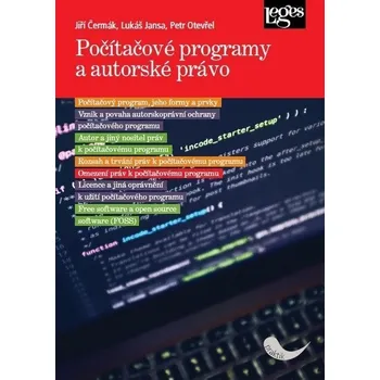Počítačové programy a autorské právo - Jansa Lukáš, Otevřel Petr