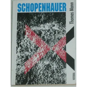 Literární biografie Mann Thomas - Schopenhauer