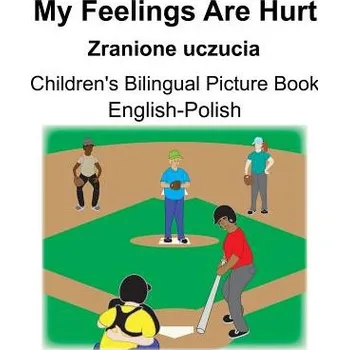 Cizojazyčná kniha English-Polish My Feelings Are Hurt/Zranione uczucia Children's Bilingual Picture Book – Suzanne Carlson,Richard Carlson (EN)