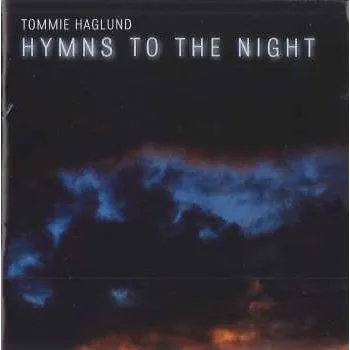 Zahraniční hudba CD Tommie Haglund: Hymns To The Night 2010