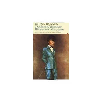 Umění Book of Repulsive Women & Other Poems - Barnes, Djuna
