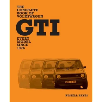 Cizojazyčná kniha Complete Book of Volkswagen GTI - Hayes, Russell