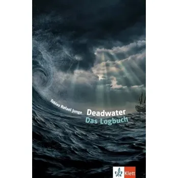 Cizojazyčná kniha Deadwater. Das Logbuch (Tobias Junge, )