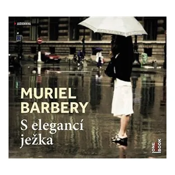 S elegancí ježka - Muriel Barberyová CD