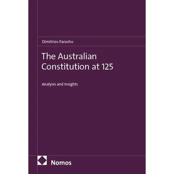 The Australian Constitution at 125 - Parashu, Dimitrios