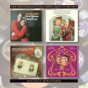 Zahraniční hudba 2CD Porter Wagoner And Dolly Parton: Just Between You And Me / Always, Always / Porter Wayne And Dolly Rebecca / Love And Music 2020