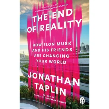 The End of Reality - Taplin Jonathan [EN] (2025, Brožovaná, Transworld Publ. Ltd UK)