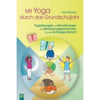 Mit Yoga durch das Grundschuljahr, m. 30 Karten (Petra Proßowsky)(Brožovaná)