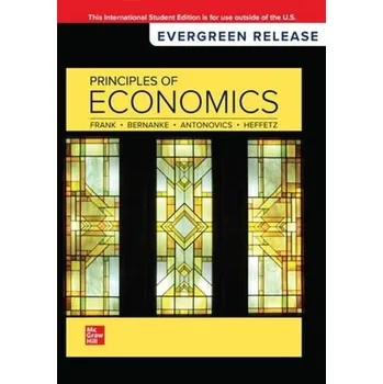 Kniha Principles of Economics: 2024 Release ISE - Frank, Robert a Bernanke, Ben a Antonovics, Kate a Heffetz, Ori
