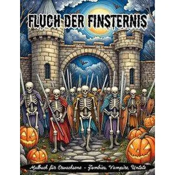 Fluch der Finsternis - Malbuch für Erwachsene - Halloween, Vampire, Untote, Zombies - Holland, Nanja