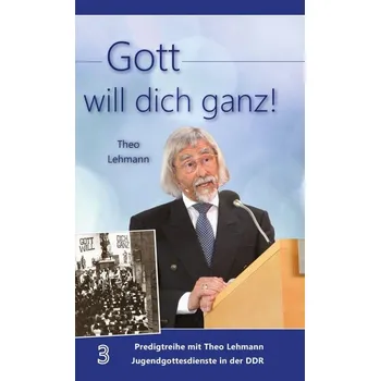 Gott will dich ganz! - Lehmann, Theo [DE] (2025, Pevná, Lichtzeichen Verlag)