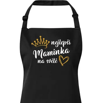 Kuchyňská zástěra Zástěra s laclem Nejlepší maminka na světě, Barva Černá, Velikost Unisex, Canvas Zástěra s laclem Bezvatriko.cz 1090 - PŘ