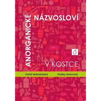 Přírodověda VŠCHT Praha Anorganické názvosloví v kostce