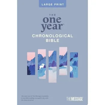 One Year Chronological Bible The Message, Large Print - Peterson, Eugene H.