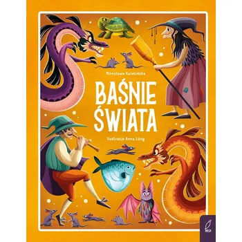 Baśnie świata. Wydawnictwo Wilga Mirosława Kwiecińska