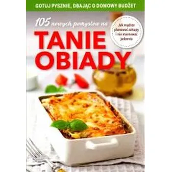 105 nowych pomysłów na tanie obiady - Joanna Zielewska