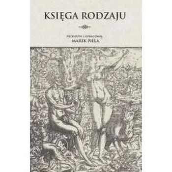 Księga Rodzaju - Marek Piela