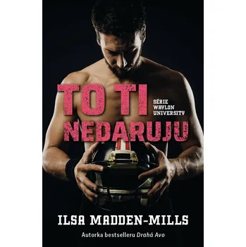 To ti nedaruju - Madden Mills Ilsa (2025, brožovaná)