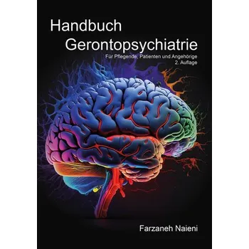 Handbuch Gerontopsychiatrie - Naieni, Farzaneh