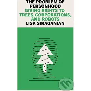 The Problem of Personhood - Lisa Siraganian Verso
