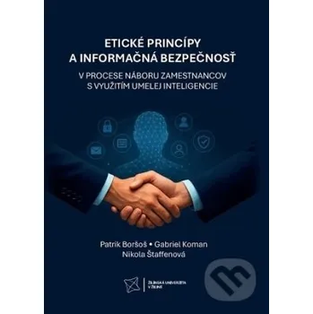 Etické princípy a informačná bezpečnosť v procese náboru zamestnancov s využitím umelej inteligencie - Patrik Boršoš