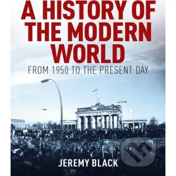 A History of the Modern World - Jeremy Black Arcturus