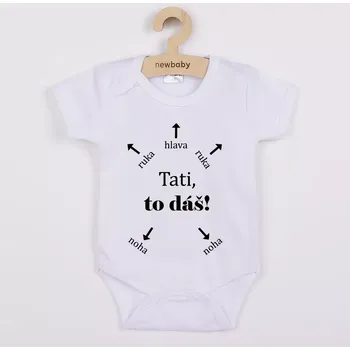 Kojenecký body Dětské body s potiskem NEW BABY Tati, to dáš! – krátký rukáv