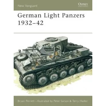 Cizí jazyk German Light Panzers 1932-42 (Bryan Perrett,Peter Sarson,T. Hadler)(Brožovaná)