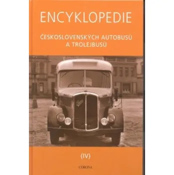 Encyklopedie Encyklopedie českoslovemských autobusů a trolejbusů IV. (Martin Harák)(Pevná)