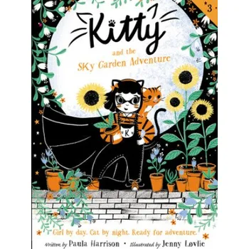 Cizojazyčná kniha Kitty and the Sky Garden Adventure (Paula Harrison,Jenny Lovlie)(Pevná)