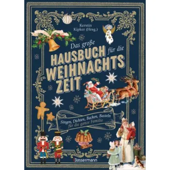 První čtění Das große Hausbuch für die Weihnachtszeit. Singen, Dichten, Backen, Basteln für die ganze Familie (Kerstin Kipker)(Pevná)