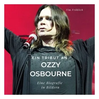 Populárně naučná literatura pro dospělé Ein Tribut an Ozzy Osbourne (Pevná)