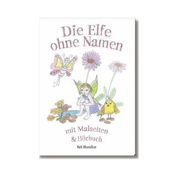 Pohádka Die Elfe ohne Namen - Blumilon, Brit