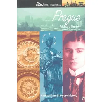Cizojazyčná kniha Prague: A Cultural and Literary History (Richard D. E. Burton)(Brožovaná)