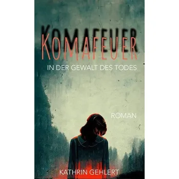 Literární biografie Komafeuer - Gehlert, Kathrin