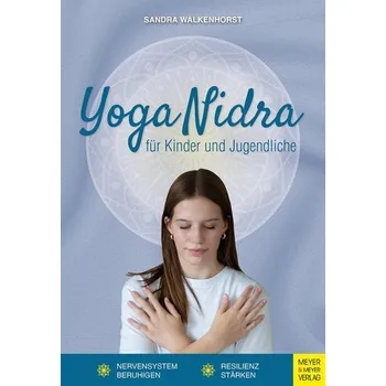 Yoga Nidra mit Kindern und Jugendlichen - Walkenhorst, Sandra