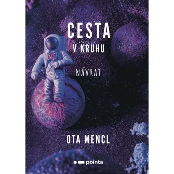 Cesta v kruhu Návrat - Ota Mencl