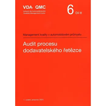 VDA 6.8 - Audit procesu dodavatelského řetězce Jazyk: Česky, Varianta: Tisk