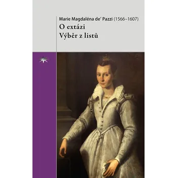 Refugium O extázi. Výběr z listů