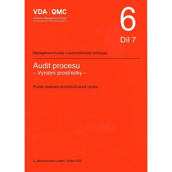 VDA 6.7 - Audit procesu - Výrobní prostředky Jazyk: Česky, Varianta: Tisk