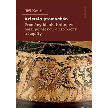 Encyklopedie Aristeia promachón - Jiří Kouřil